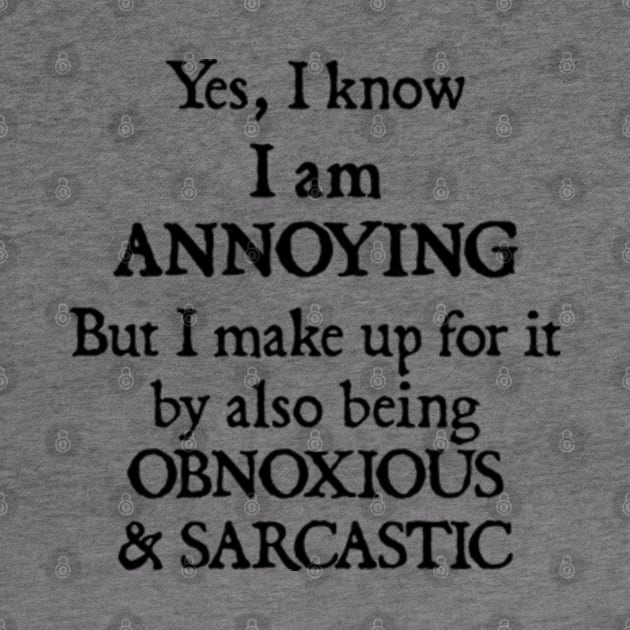 I Am Annoying by  hal mafhoum?